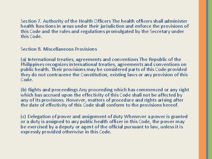 Section 7. Authority of the Health Officers The health officers shall administer health functions