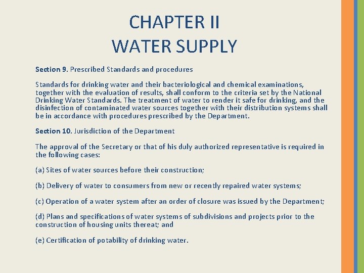 CHAPTER II WATER SUPPLY Section 9. Prescribed Standards and procedures Standards for drinking water