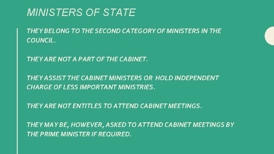 MINISTERS OF STATE THEY BELONG TO THE SECOND CATEGORY OF MINISTERS IN THE COUNCIL.