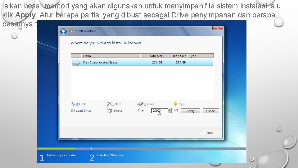 Isikan besar memori yang akan digunakan untuk menyimpan file sistem instalasi lalu klik Apply.