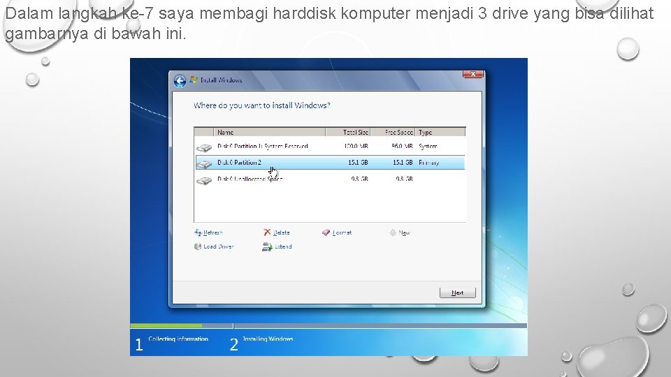 Dalam langkah ke-7 saya membagi harddisk komputer menjadi 3 drive yang bisa dilihat gambarnya