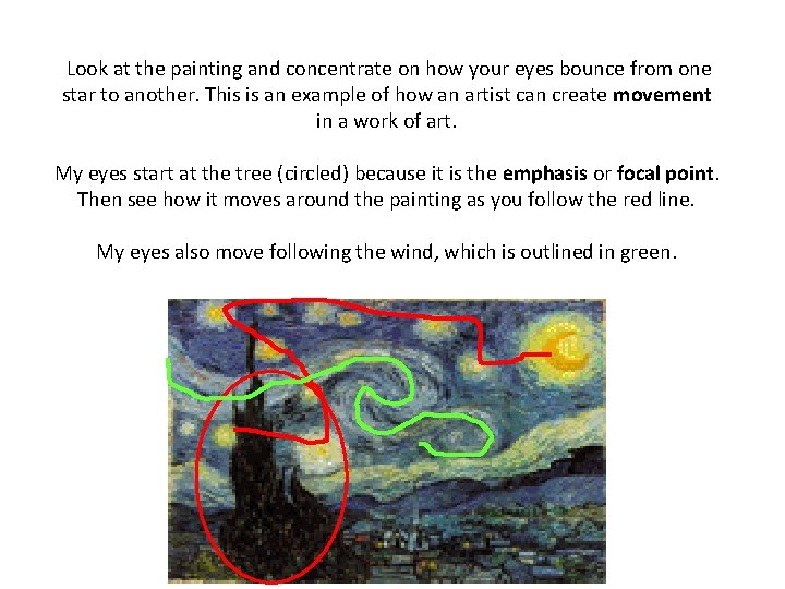 Look at the painting and concentrate on how your eyes bounce from one star