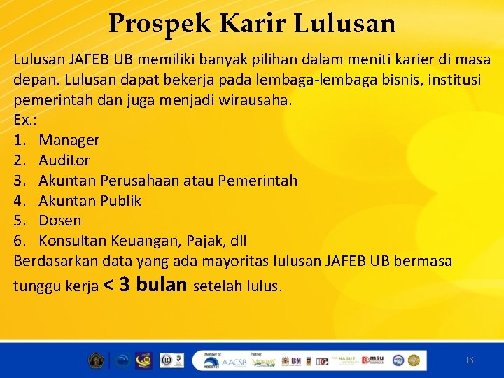 Prospek Karir Lulusan JAFEB UB memiliki banyak pilihan dalam meniti karier di masa depan.