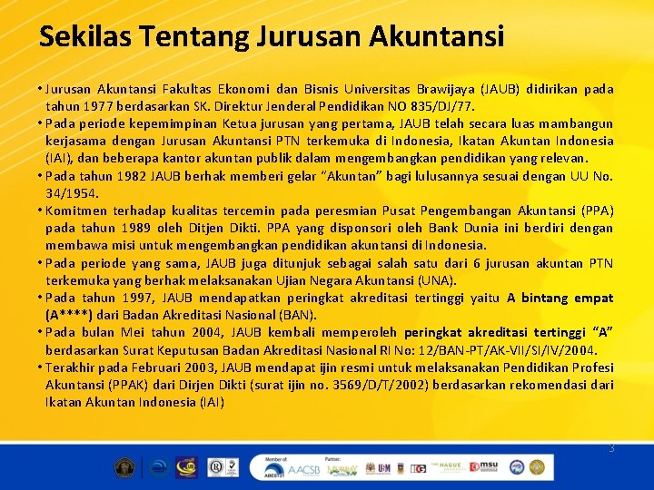 Sekilas Tentang Jurusan Akuntansi • Jurusan Akuntansi Fakultas Ekonomi dan Bisnis Universitas Brawijaya (JAUB)