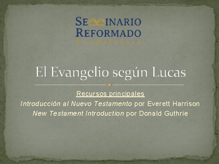 El Evangelio según Lucas Recursos principales Introducción al Nuevo Testamento por Everett Harrison New El Evangelio según Lucas Recursos principales Introducción al Nuevo Testamento por Everett Harrison New