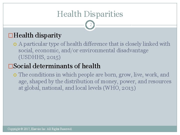 Health Disparities 2 �Health disparity A particular type of health difference that is closely