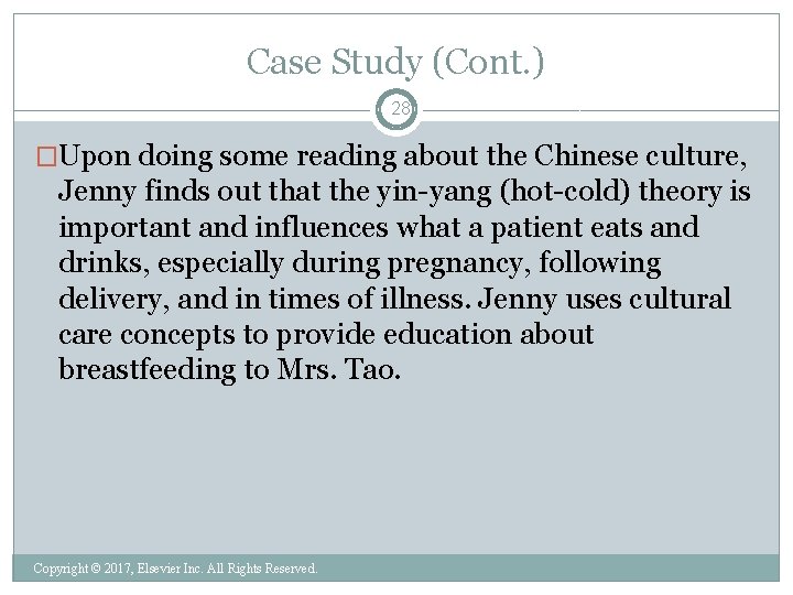 Case Study (Cont. ) 28 �Upon doing some reading about the Chinese culture, Jenny