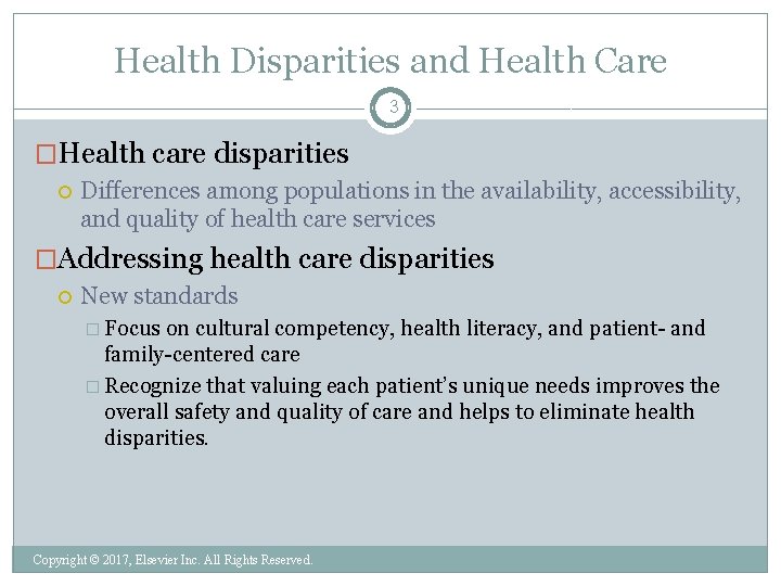 Health Disparities and Health Care 3 �Health care disparities Differences among populations in the