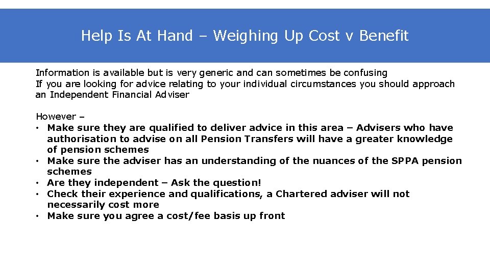 Help Is At Hand – Weighing Up Cost v Benefit Information is available but