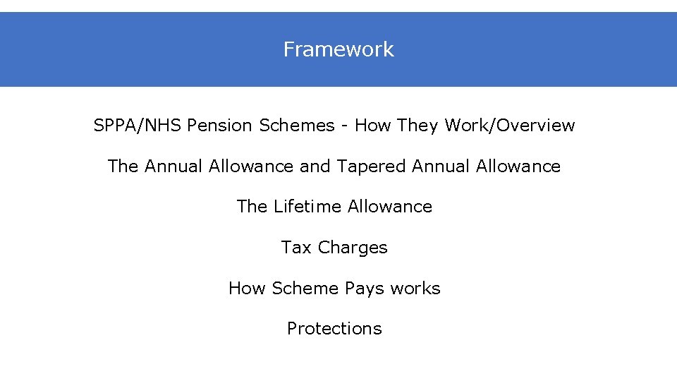 Framework SPPA/NHS Pension Schemes - How They Work/Overview The Annual Allowance and Tapered Annual