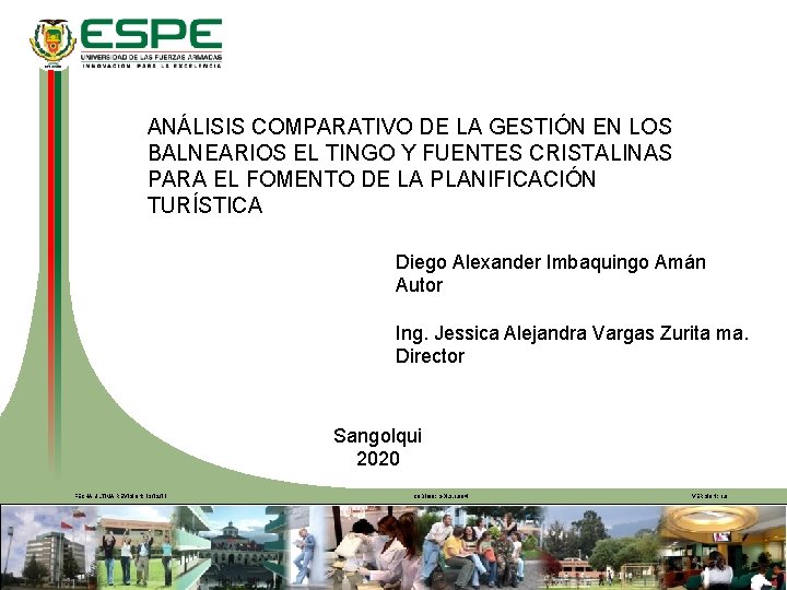 ANÁLISIS COMPARATIVO DE LA GESTIÓN EN LOS BALNEARIOS EL TINGO Y FUENTES CRISTALINAS PARA