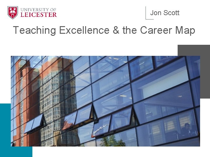 Jon Scott Teaching Excellence & the Career Map 