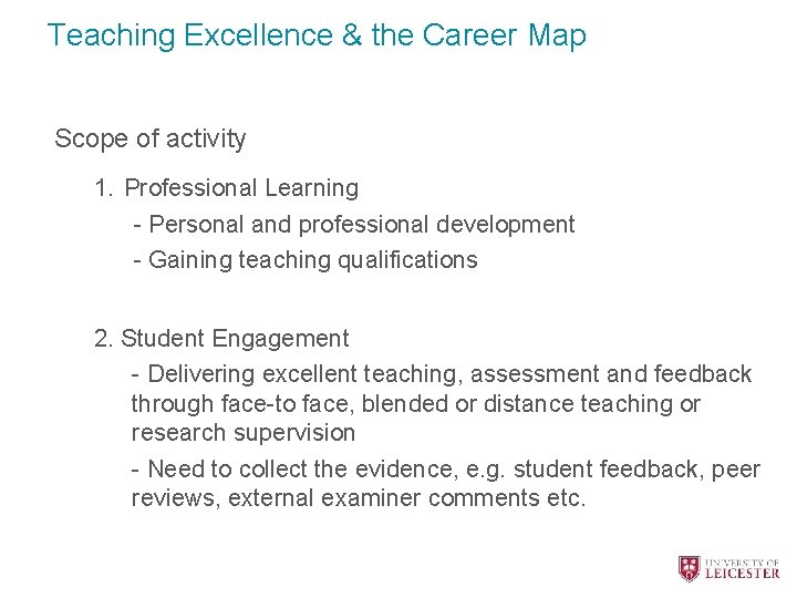 Teaching Excellence & the Career Map Scope of activity 1. Professional Learning - Personal