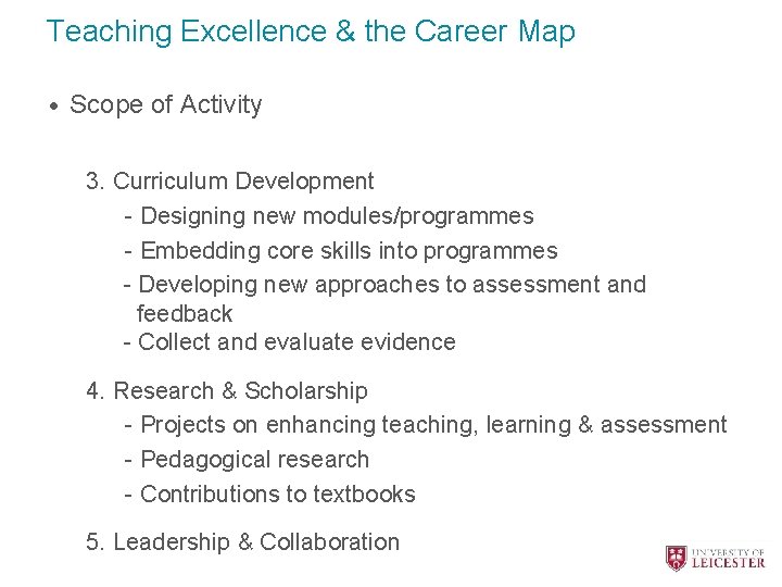 Teaching Excellence & the Career Map • Scope of Activity 3. Curriculum Development -