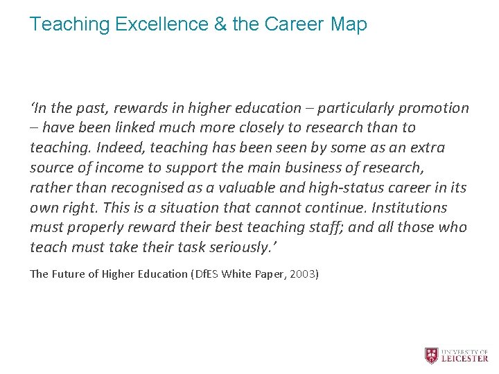 Teaching Excellence & the Career Map ‘In the past, rewards in higher education –