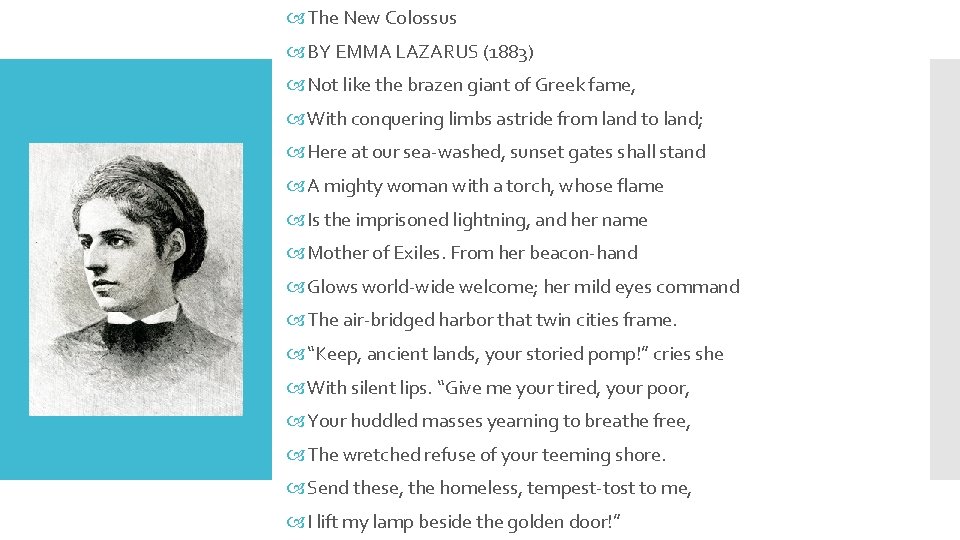  The New Colossus BY EMMA LAZARUS (1883) Not like the brazen giant of