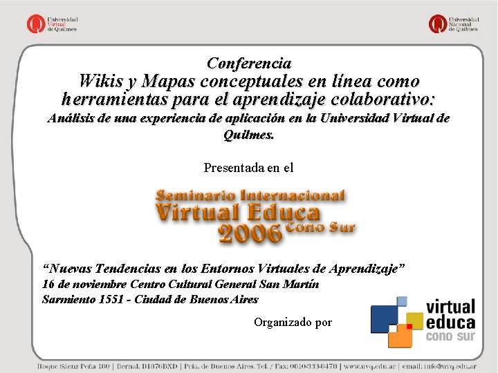Conferencia Wikis y Mapas conceptuales en línea como herramientas para el aprendizaje colaborativo: Análisis