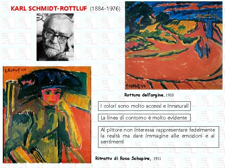 KARL SCHMIDT-ROTTLUF (1884 -1976) Rottura dell’argine, 1910 I colori sono molto accessi e innaturali