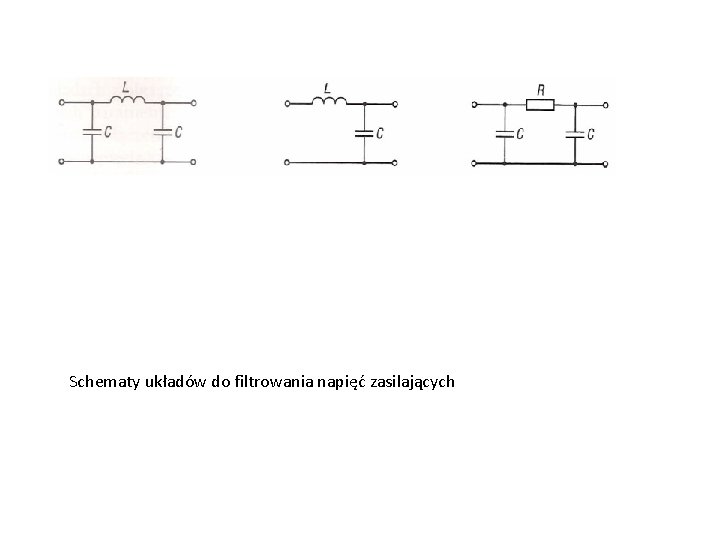 Schematy układów do filtrowania napięć zasilających 