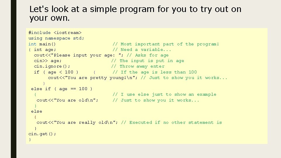 Let's look at a simple program for you to try out on your own.