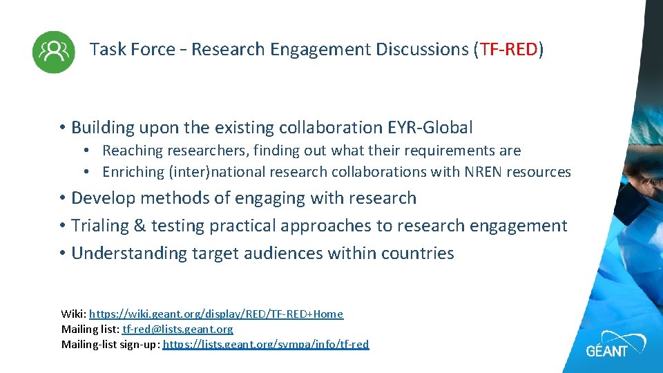 Task Force – Research Engagement Discussions (TF-RED) • Building upon the existing collaboration EYR-Global