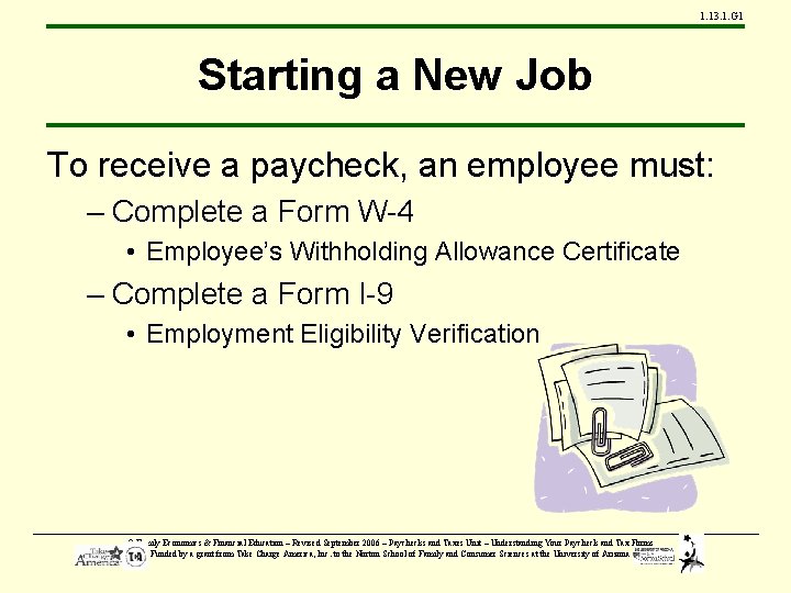 1. 13. 1. G 1 Starting a New Job To receive a paycheck, an