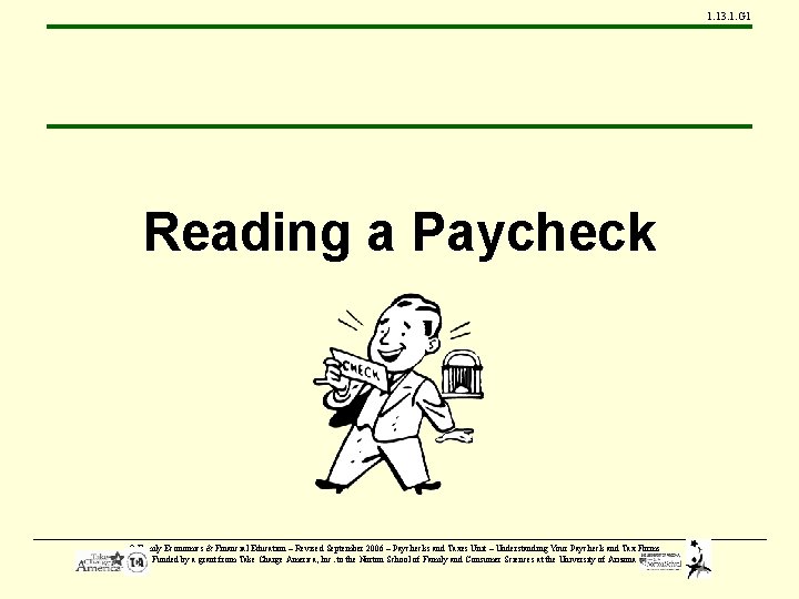 1. 13. 1. G 1 Reading a Paycheck © Family Economics & Financial Education