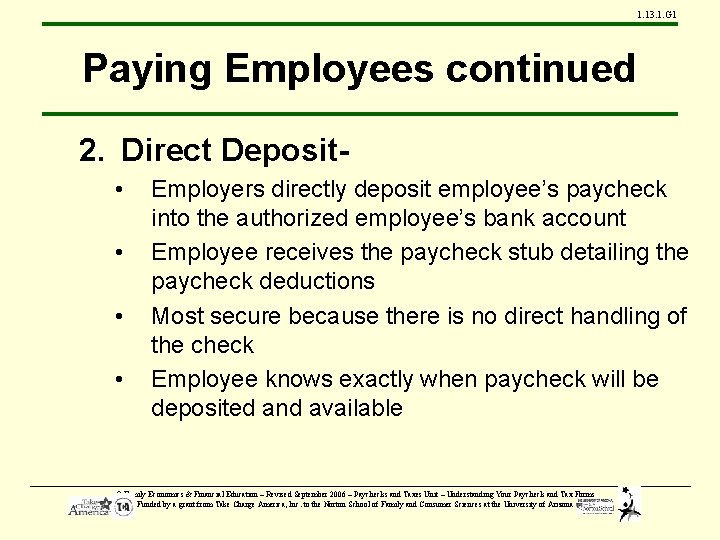 1. 13. 1. G 1 Paying Employees continued 2. Direct Deposit • • Employers