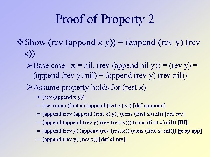 Proof of Property 2 Show (rev (append x y)) = (append (rev y) (rev