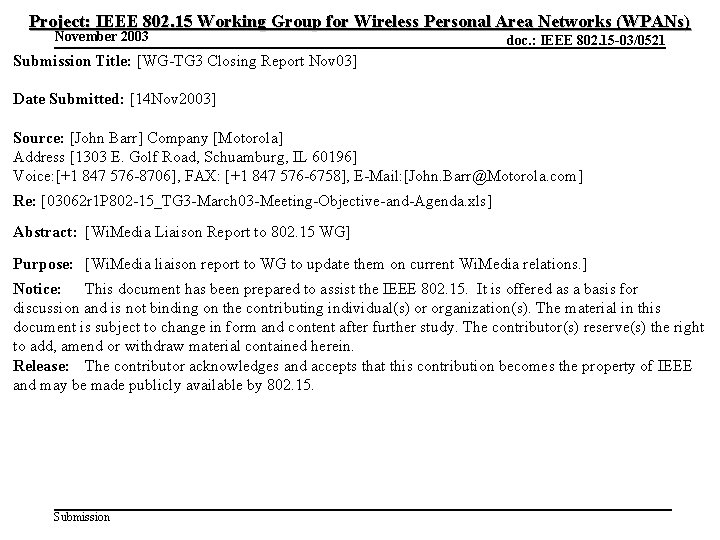 Project: IEEE 802. 15 Working Group for Wireless Personal Area Networks (WPANs) November 2003