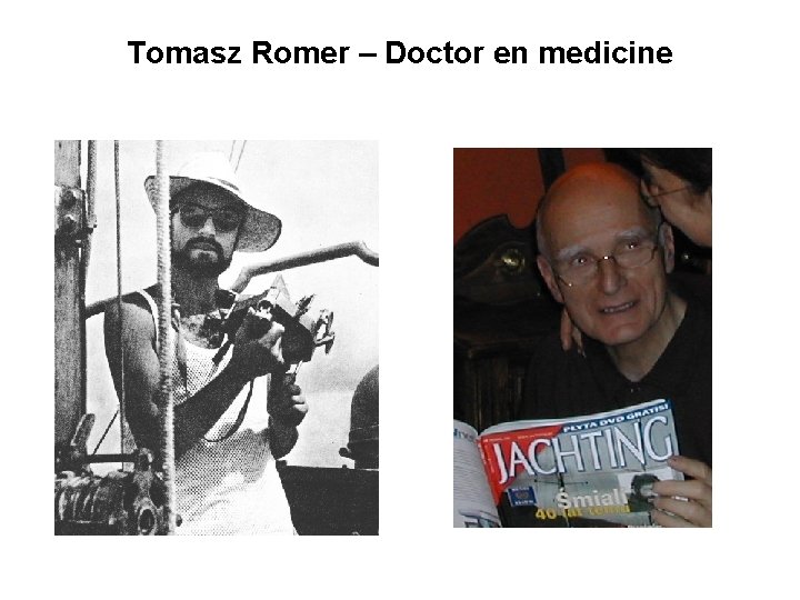 Tomasz Romer – Doctor en medicine 