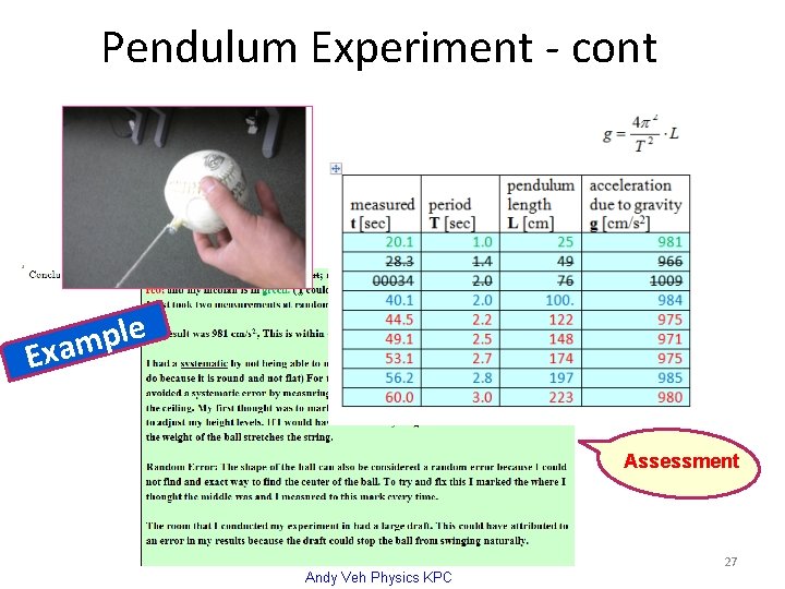 Pendulum Experiment - cont e l p m Exa Assessment 27 Andy Veh Physics