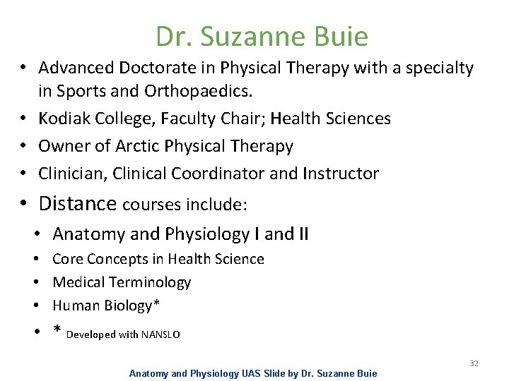 Dr. Suzanne Buie • Advanced Doctorate in Physical Therapy with a specialty in Sports
