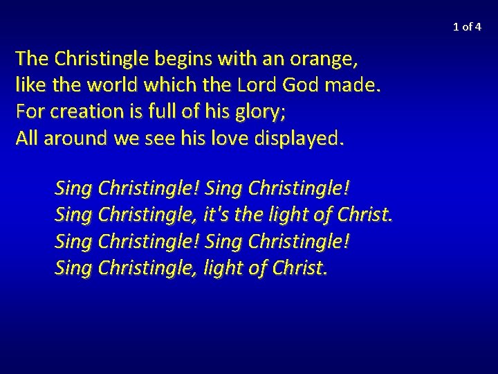1 of 4 The Christingle begins with an orange, like the world which the