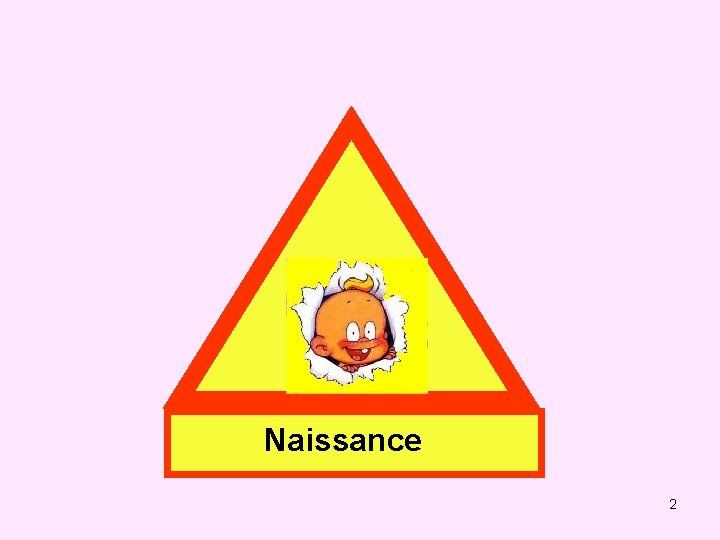 Naissance 2 