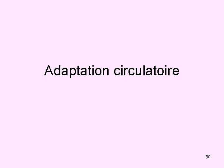 Adaptation circulatoire 50 