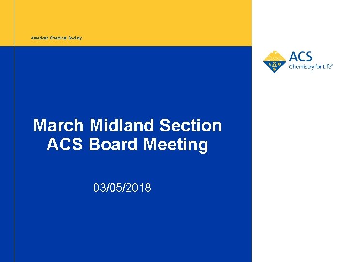 American Chemical Society March Midland Section ACS Board Meeting 03/05/2018 