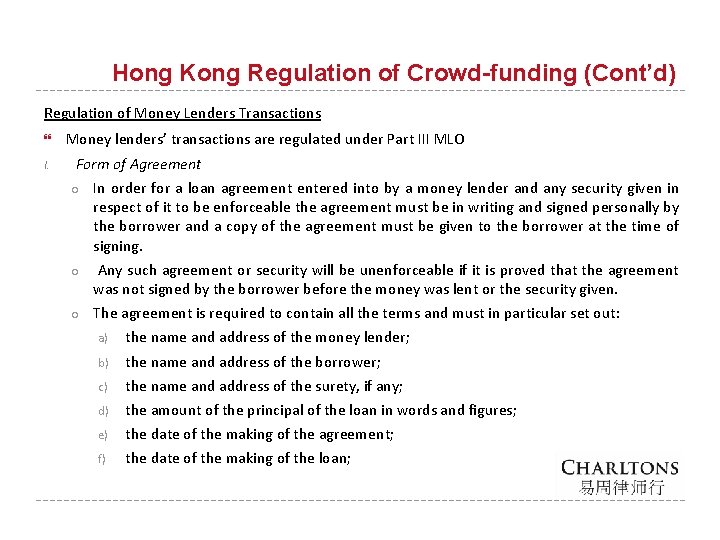 Hong Kong Regulation of Crowd-funding (Cont’d) Regulation of Money Lenders Transactions I. Money lenders’