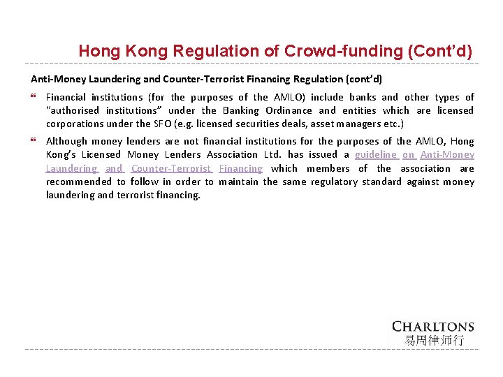 Hong Kong Regulation of Crowd-funding (Cont’d) Anti-Money Laundering and Counter-Terrorist Financing Regulation (cont’d) Financial