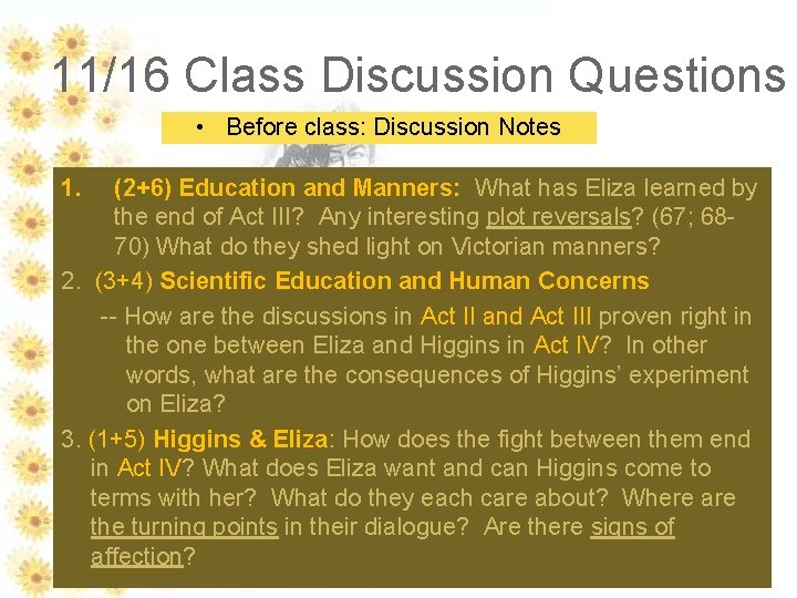 11/16 Class Discussion Questions • Before class: Discussion Notes 1. (2+6) Education and Manners: