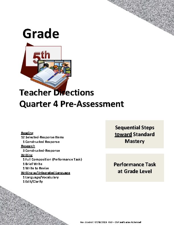 Grade th 5 Teacher Directions Quarter 4 Pre-Assessment Reading 12 Selected-Response Items 1 Constructed