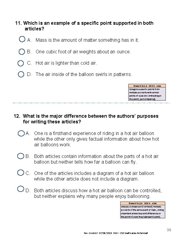 11. Which is an example of a specific point supported in both articles? A.