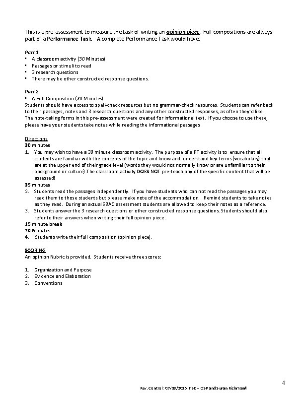 This is a pre‐assessment to measure the task of writing an opinion piece. Full