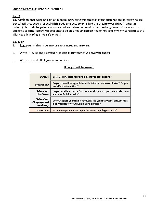 Student Directions: Read the Directions. Part 2 Your assignment: Write an opinion piece by