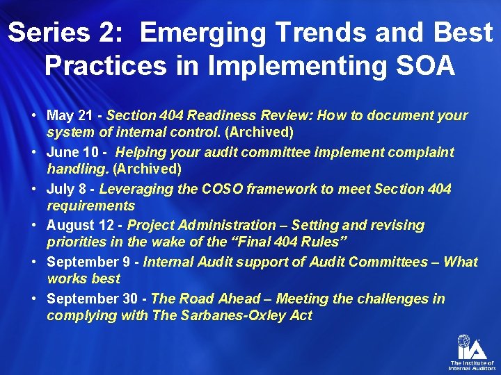 Series 2: Emerging Trends and Best Practices in Implementing SOA • May 21 -