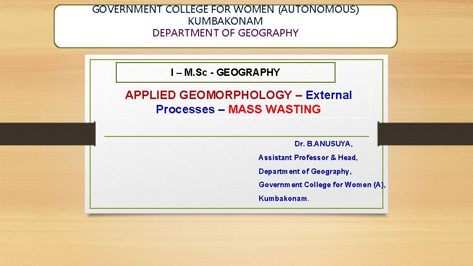 GOVERNMENT COLLEGE FOR WOMEN (AUTONOMOUS) KUMBAKONAM DEPARTMENT OF GEOGRAPHY I – M. Sc -