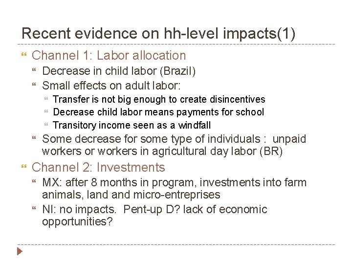 Recent evidence on hh-level impacts(1) Channel 1: Labor allocation Decrease in child labor (Brazil)