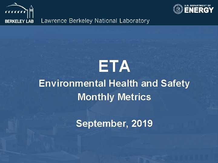 ETA Environmental Health and Safety Monthly Metrics September, 2019 