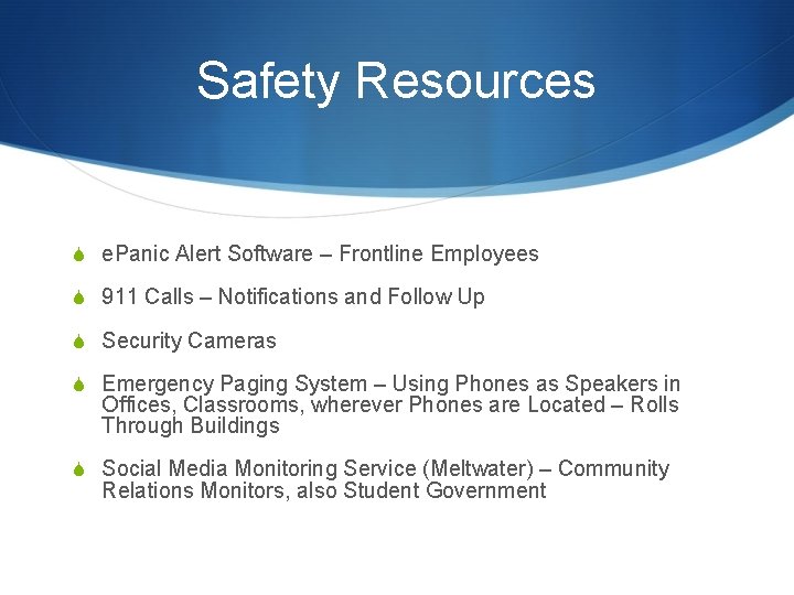 Safety Resources S e. Panic Alert Software – Frontline Employees S 911 Calls –