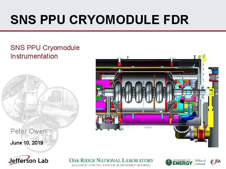 SNS PPU CRYOMODULE FDR SNS PPU Cryomodule Instrumentation Peter Owen June 10, 2019 